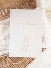 Load image into Gallery viewer, To My Daughter | Baby Journal Limited Edition