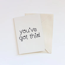 Load image into Gallery viewer, 'You've Got This' Gift Card