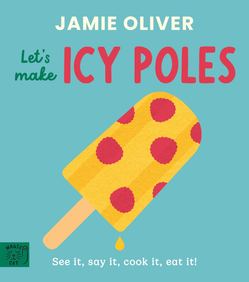 Jamie Oliver | Let’s Make Icey Poles