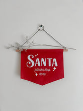 Load image into Gallery viewer, &#39;Santa Please Stop Here&#39; Wall Hanging