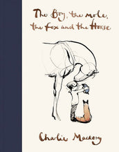 Load image into Gallery viewer, Boy, The Mole, The Fox and The Horse
