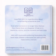 Load image into Gallery viewer, Love Still With Us