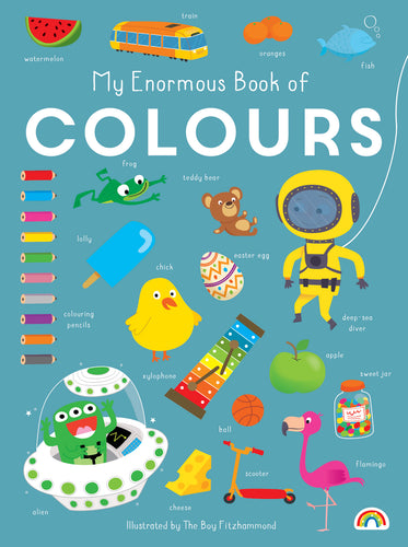 My Enormous Book of COLOURS