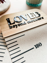 Load image into Gallery viewer, Height Chart Loved Beyond Measure