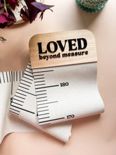 Load image into Gallery viewer, Height Chart Loved Beyond Measure