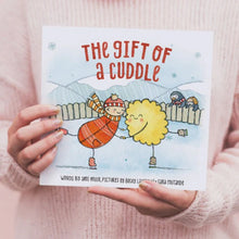 Load image into Gallery viewer, The Gift of a Cuddle | Hardcover