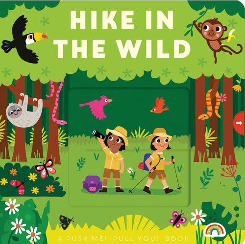 Push Me, Pull You | Hike In The Wild