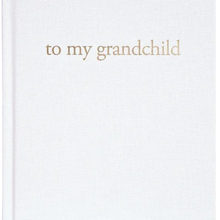 Load image into Gallery viewer, To My Grandchild | Grandparents Journal