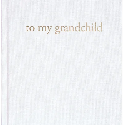 To My Grandchild | Grandparents Journal